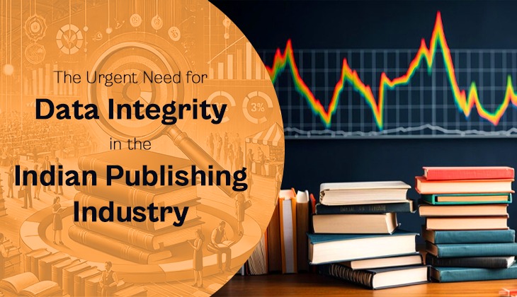 The Urgent Need for Data Integrity in the Indian Publishing Industry